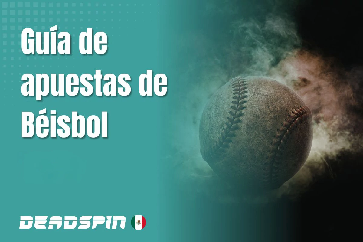 Apuestas de beisbol en México: cómo y dónde apostar