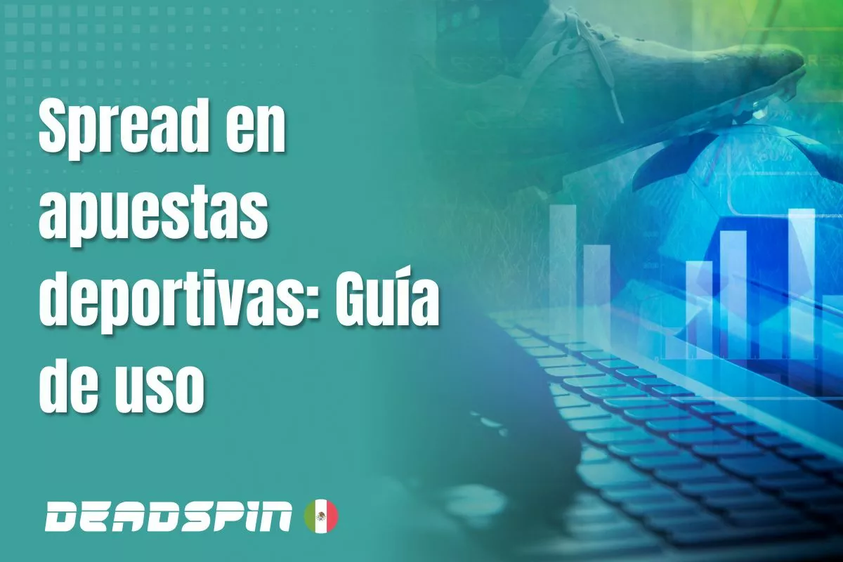Spread en apuestas deportivas: Guía de uso