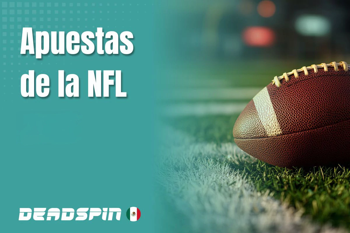 Apuestas de NFL en México: cómo y dónde apostar
