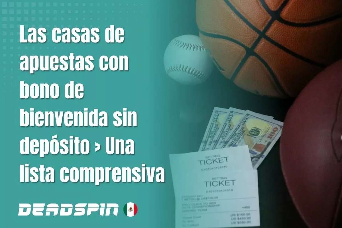 Bonos sin depósito en casas de apuestas de México: condiciones