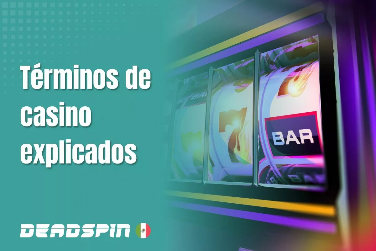 Términos de casino explicados