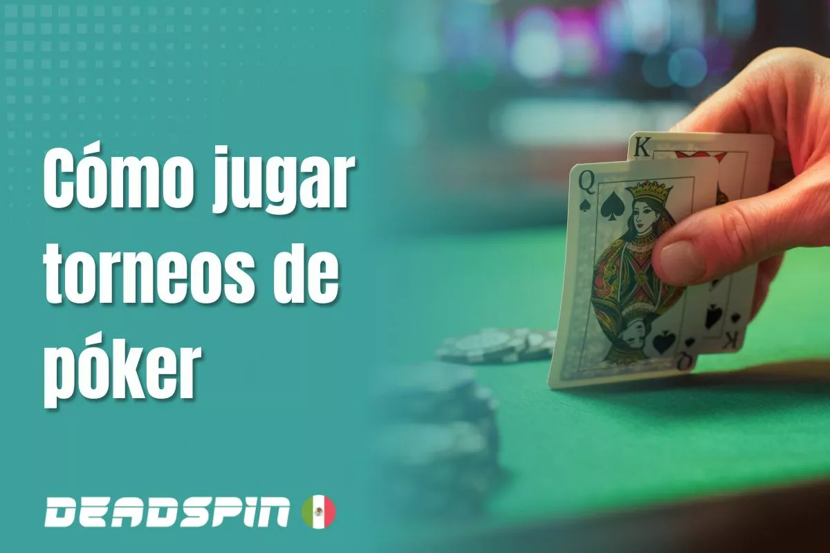 Cómo jugar torneos de póker