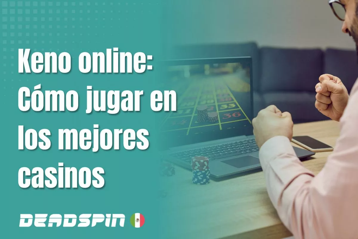Keno online en México: opciones y dónde jugar