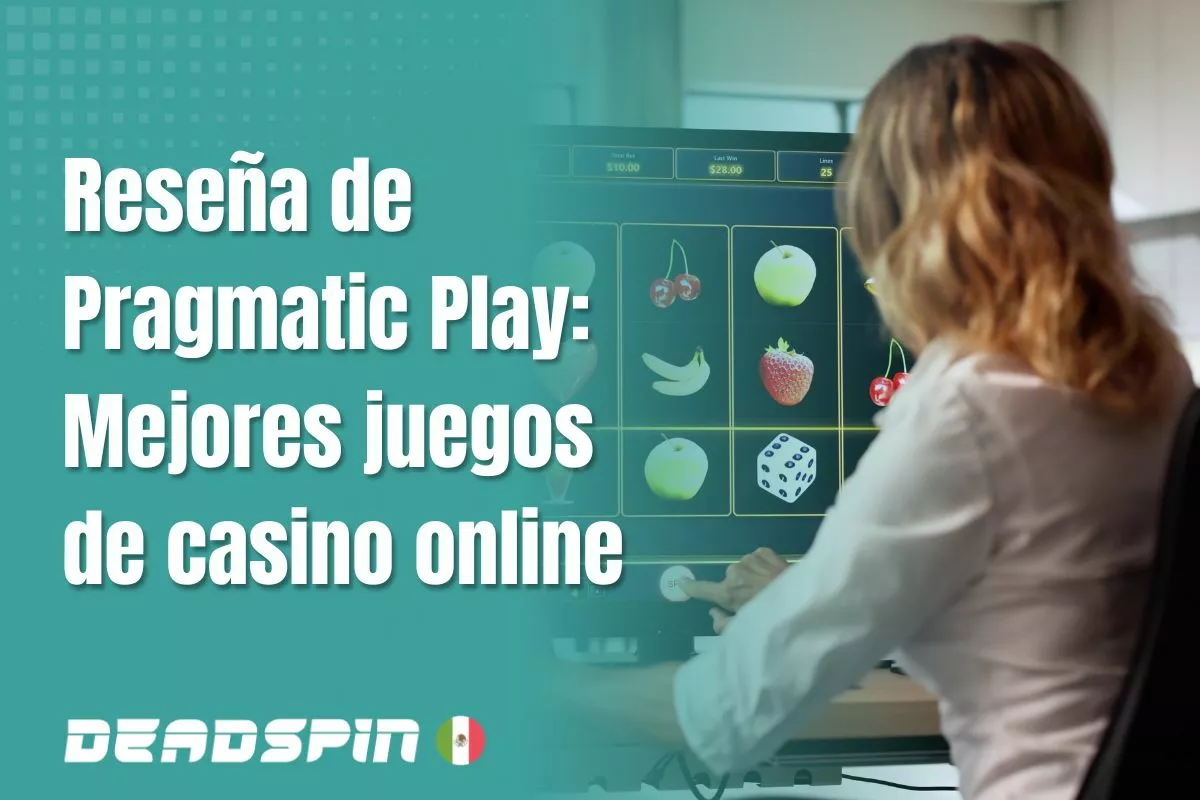 Casinos online con Pragmatic Play en México
