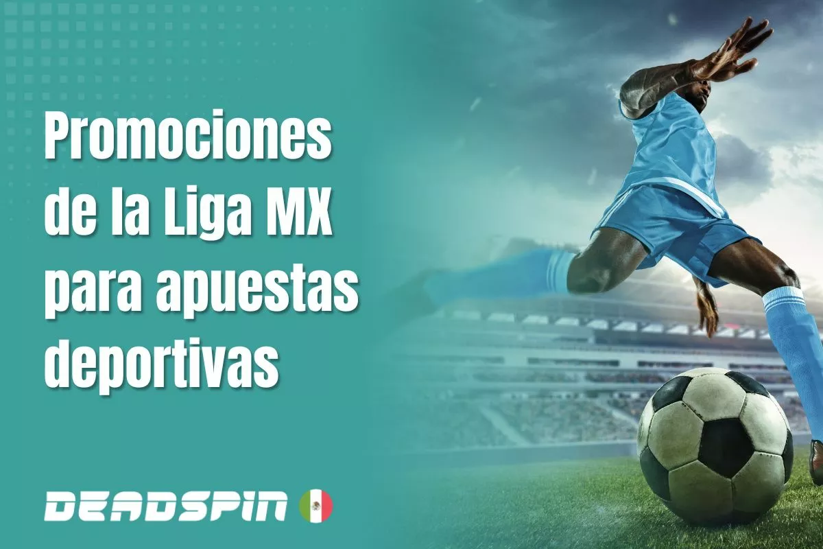 Promociones de la Liga MX para apuestas deportivas