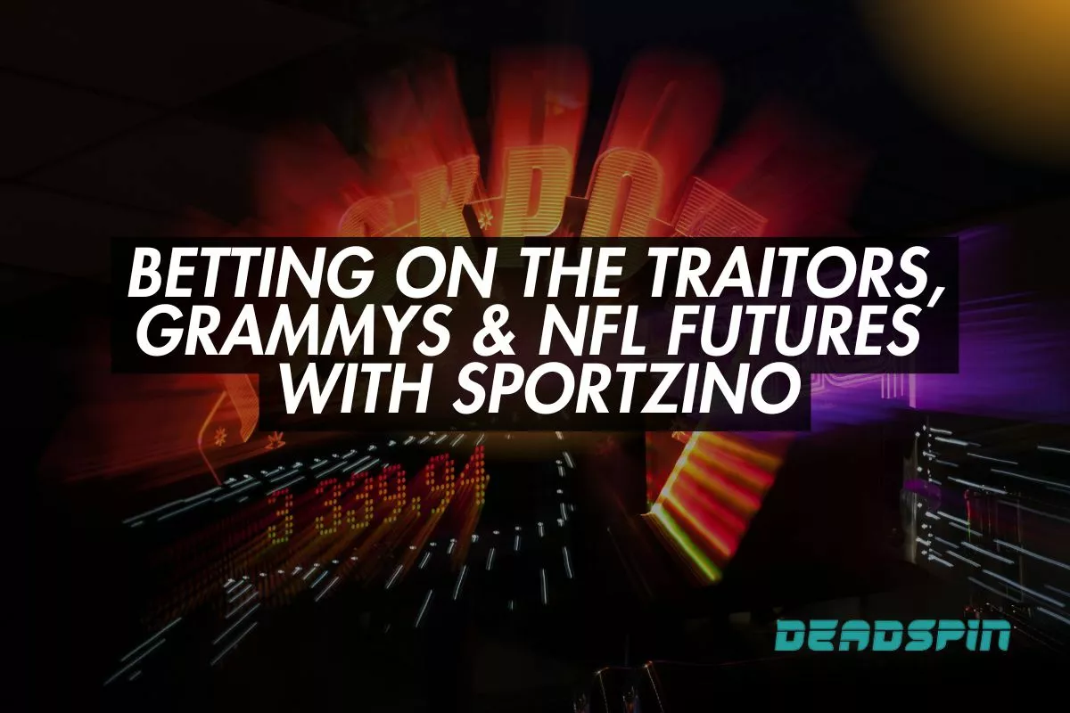 How You Can Bet On The Traitors, The Grammys & NFL Futures with Sportzino