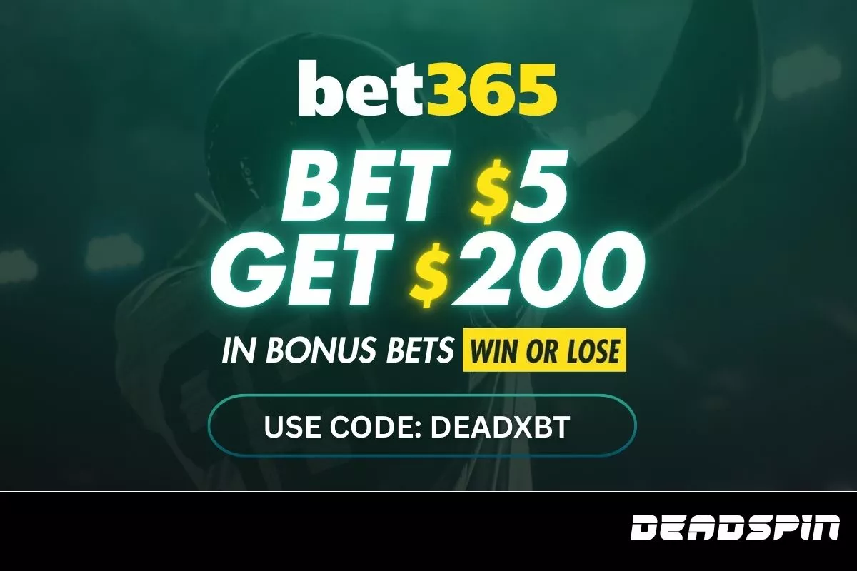 Bet365 Promo Code DEADXBT: Get Bet $5 & Get $200 in Bonus Bets Win or Lose for Patriots vs Seahawks