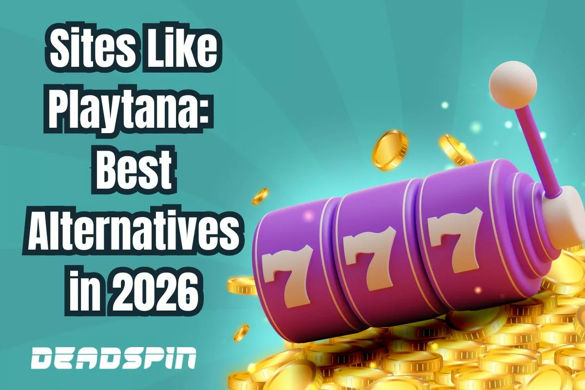 Sites Like Playtana: Best Alternatives in August 2026
