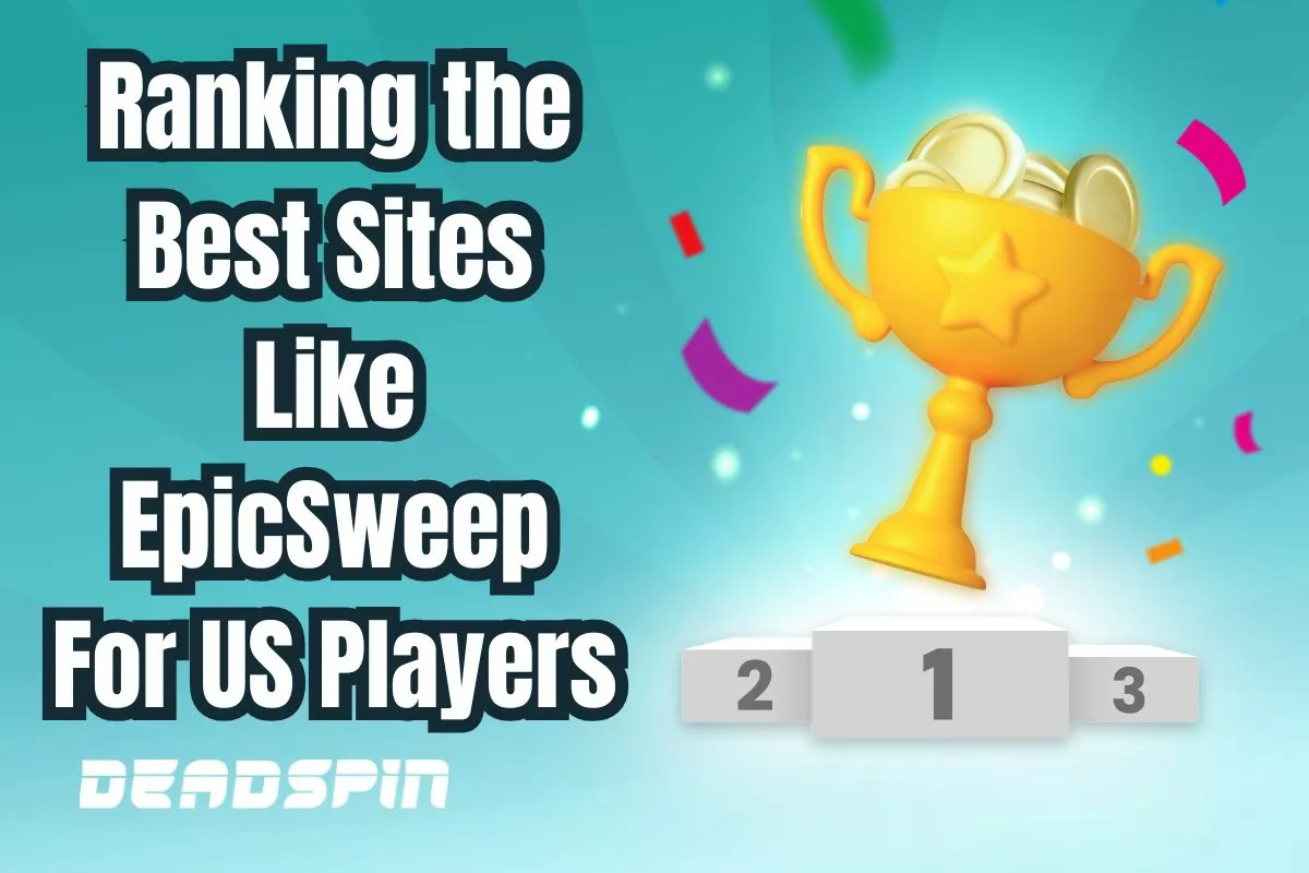 Ranking the Best Sites Like EpicSweep For US Players