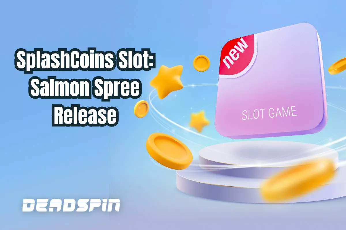 SplashCoins Newest Slot: Salmon Spree Release