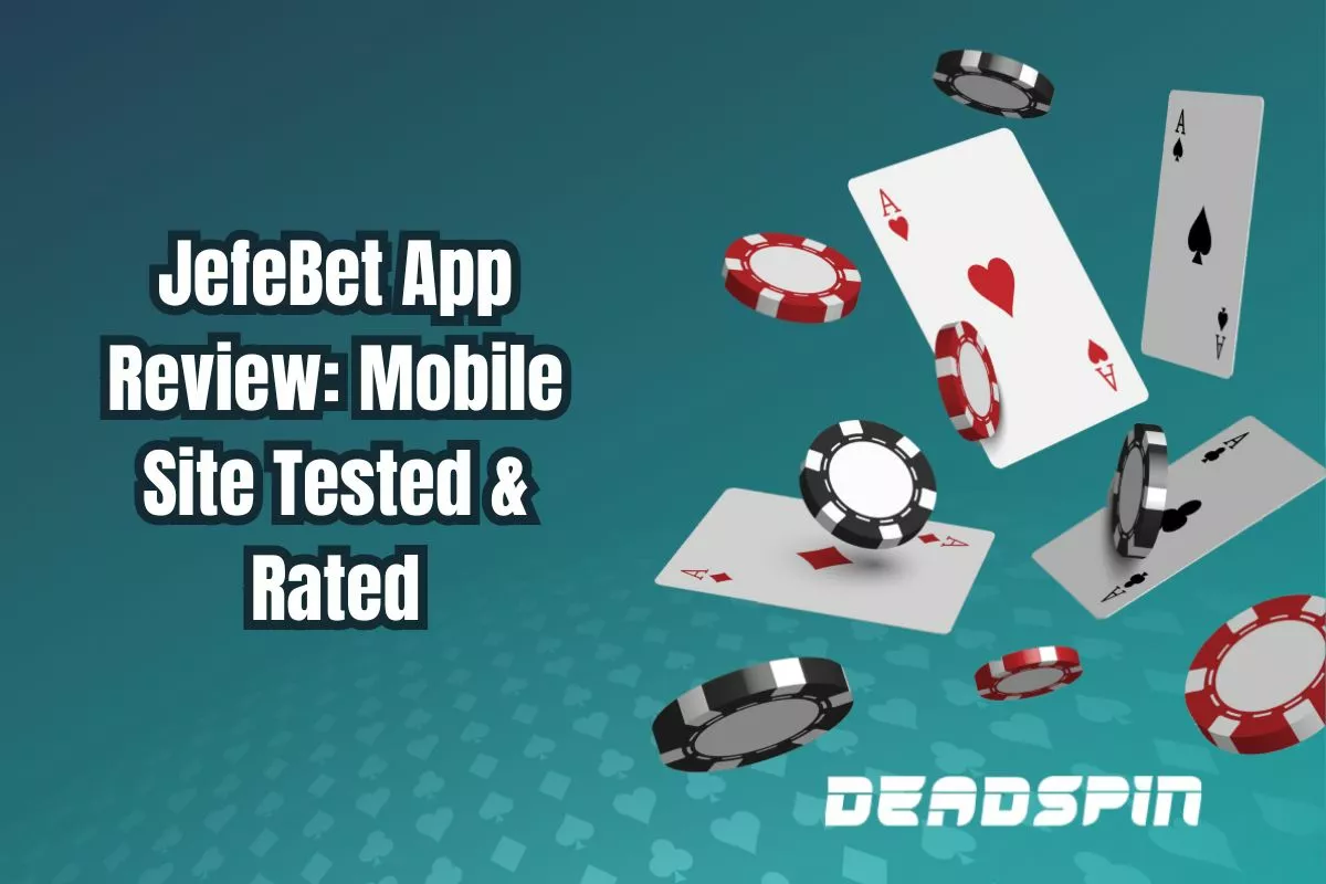 JefeBet App Review: Mobile Site Tested & Rated
