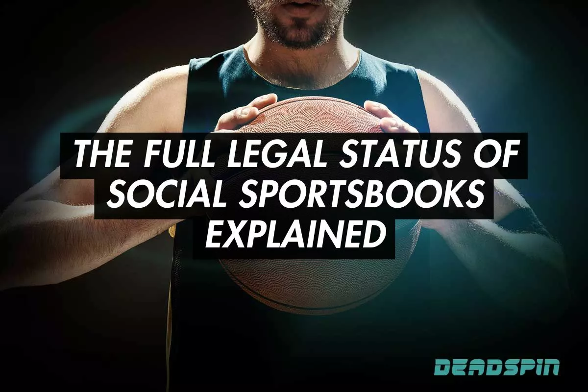 The Full Legal Status of Social Sportsbooks Explained for 2026