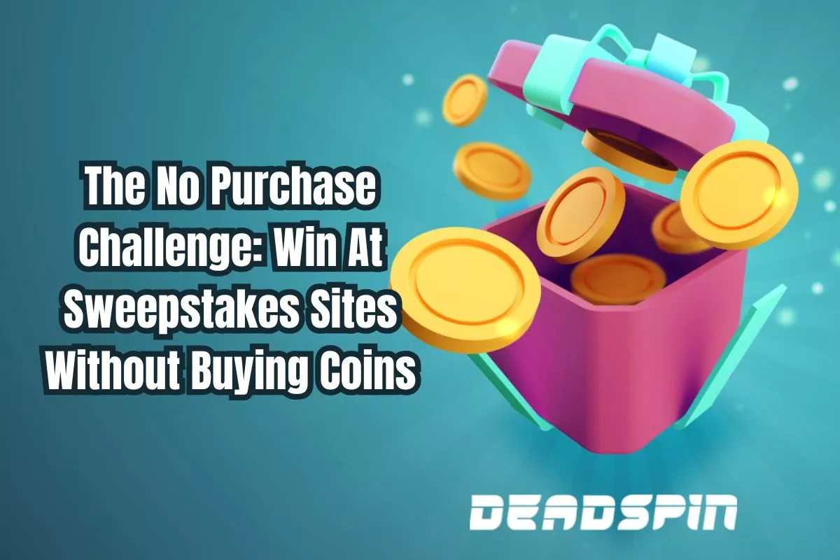 The No Purchase Challenge: How Much Can You Win At Sweepstakes Sites Without Buying Coins?