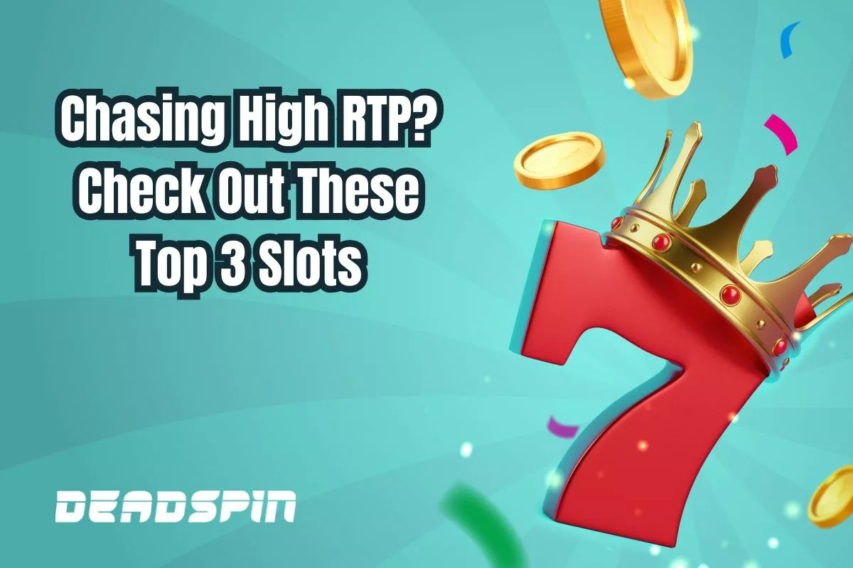 Chasing High RTP? Check out these Top 3 Slots Right Now