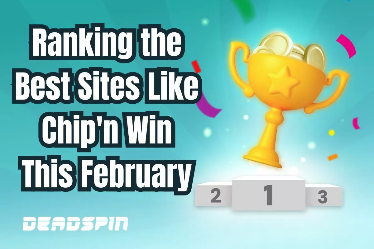 Ranking the Best Sites Like Chip N Win This August