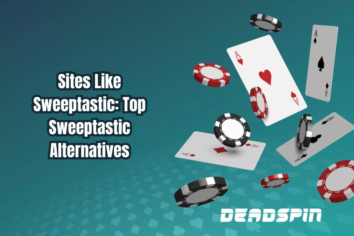 Sweeptastic Sister Sites: Best Sites Like Sweeptastic To Play At In 2026
