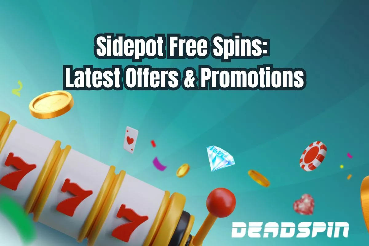 Sidepot Free Spins: Latest Offers & Promotions