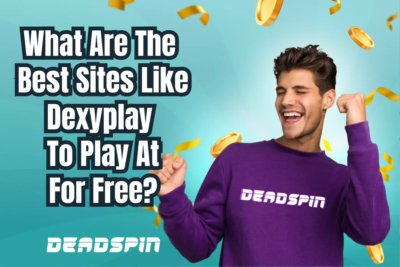 What Are The Best Sites Like Dexyplay To Play At For Free?