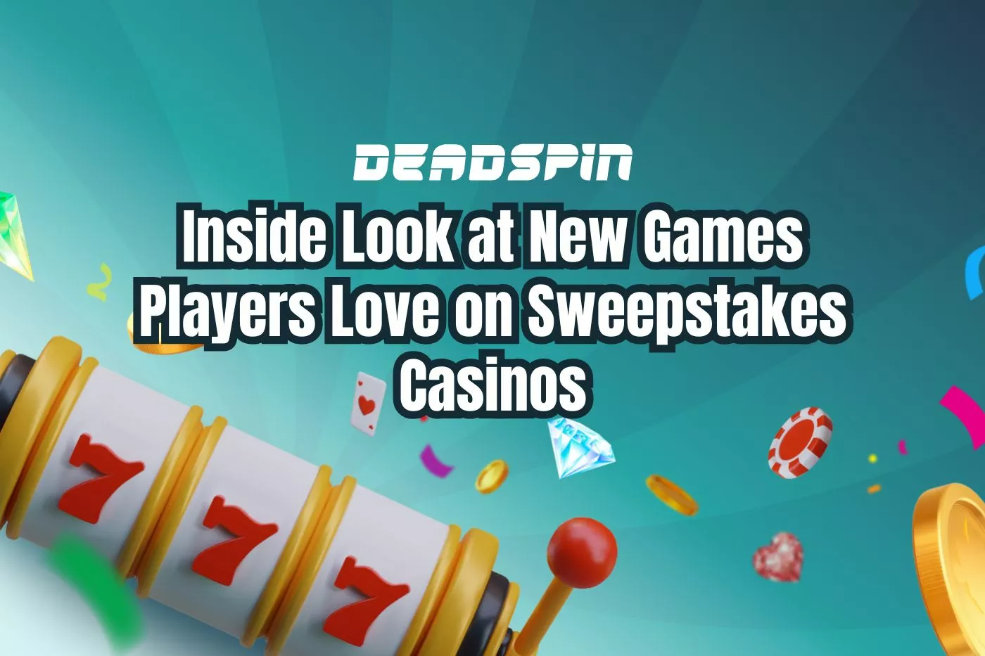Inside Look at the New Games Players Can’t Stop Playing on Sweepstakes Casinos