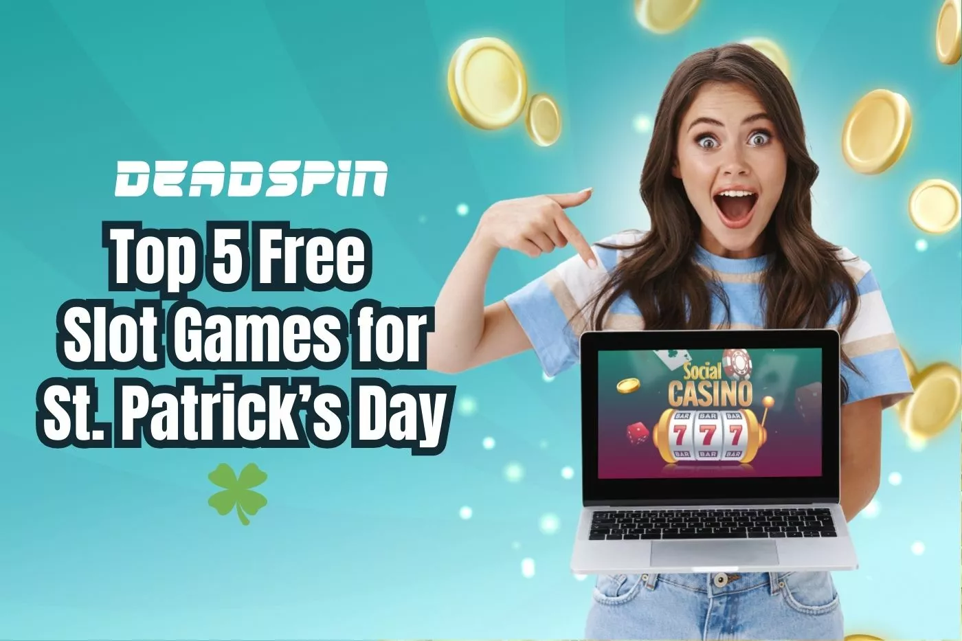 Best 5 Free Slot Games To Put You In The Mood For St Patrick’s Day 🍀