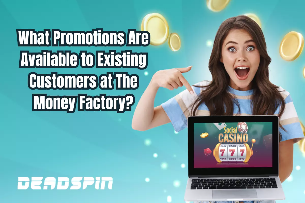 The Money Factory Promo Codes for Existing Players in 2025 - Factor Promo Code For Existing Customers