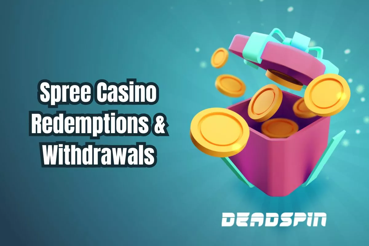 Spree Casino Redemptions & Withdrawals in 2026