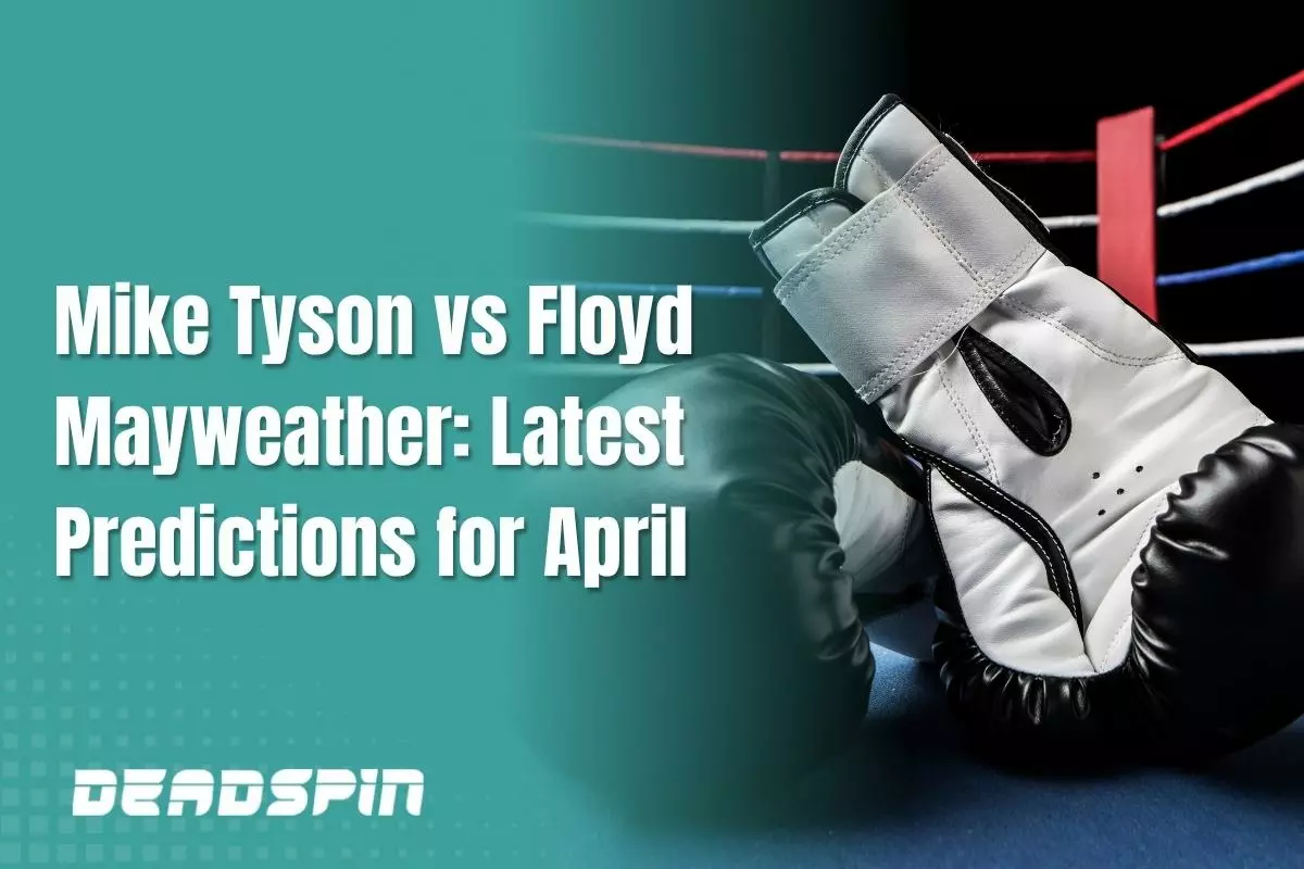 Mike Tyson v Floyd Mayweather: Latest Predictions Ahead of April Bout