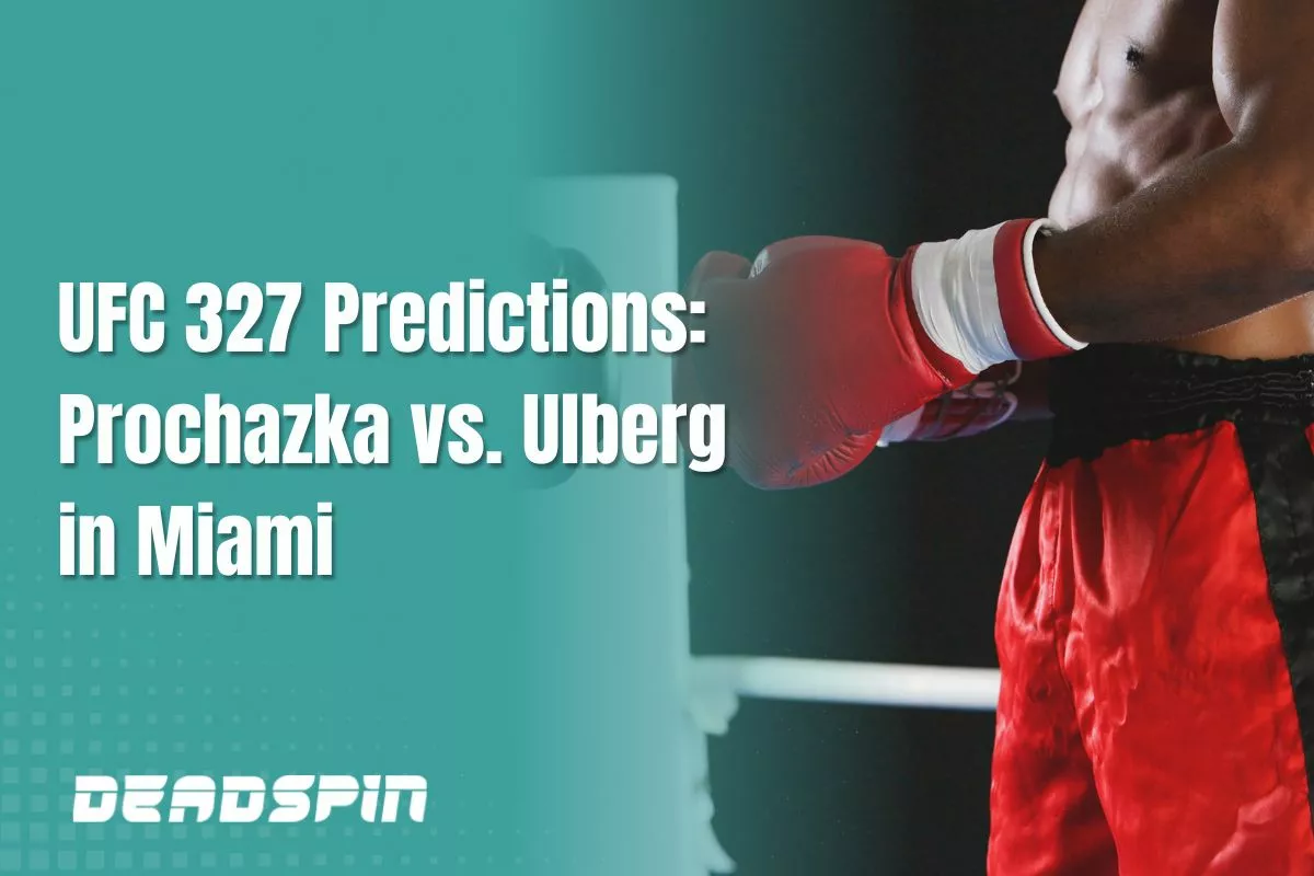 UFC 327 Predictions And Picks For Prochazka v Ulberg in Miami