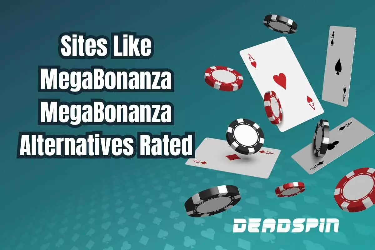 Sites Like MegaBonanza 2026: MegaBonanza Alternatives Rated