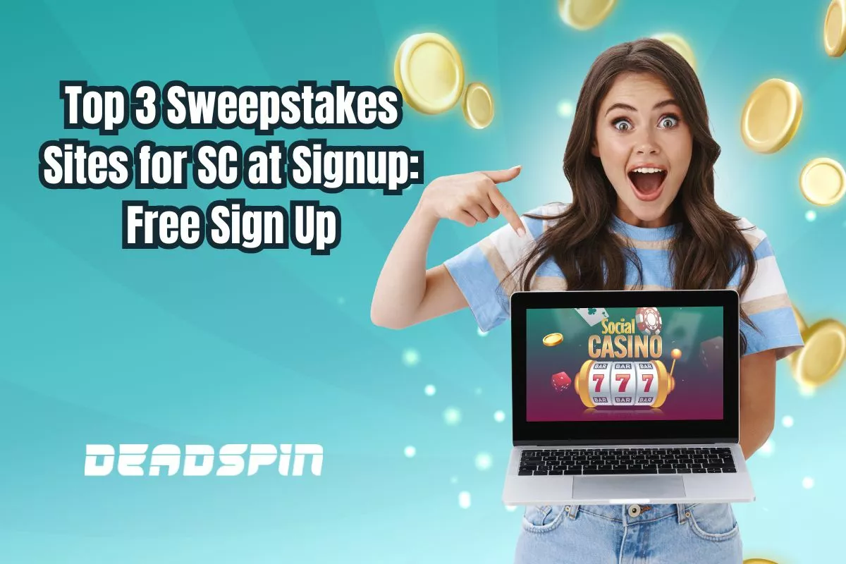 3 Sweepstakes Sites Offering the Most SC at Registration: Sign Up Free