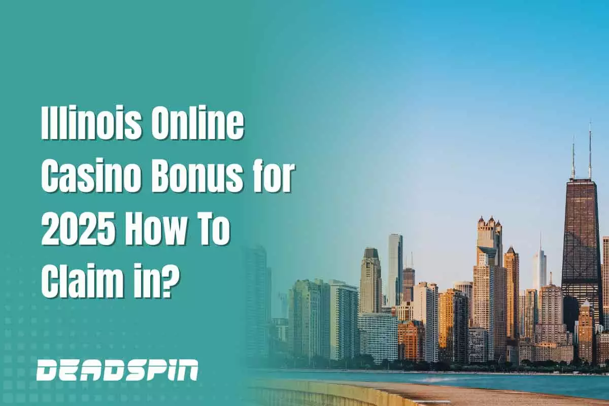 Illinois Online Casino Bonus for 2026 How To Claim in?