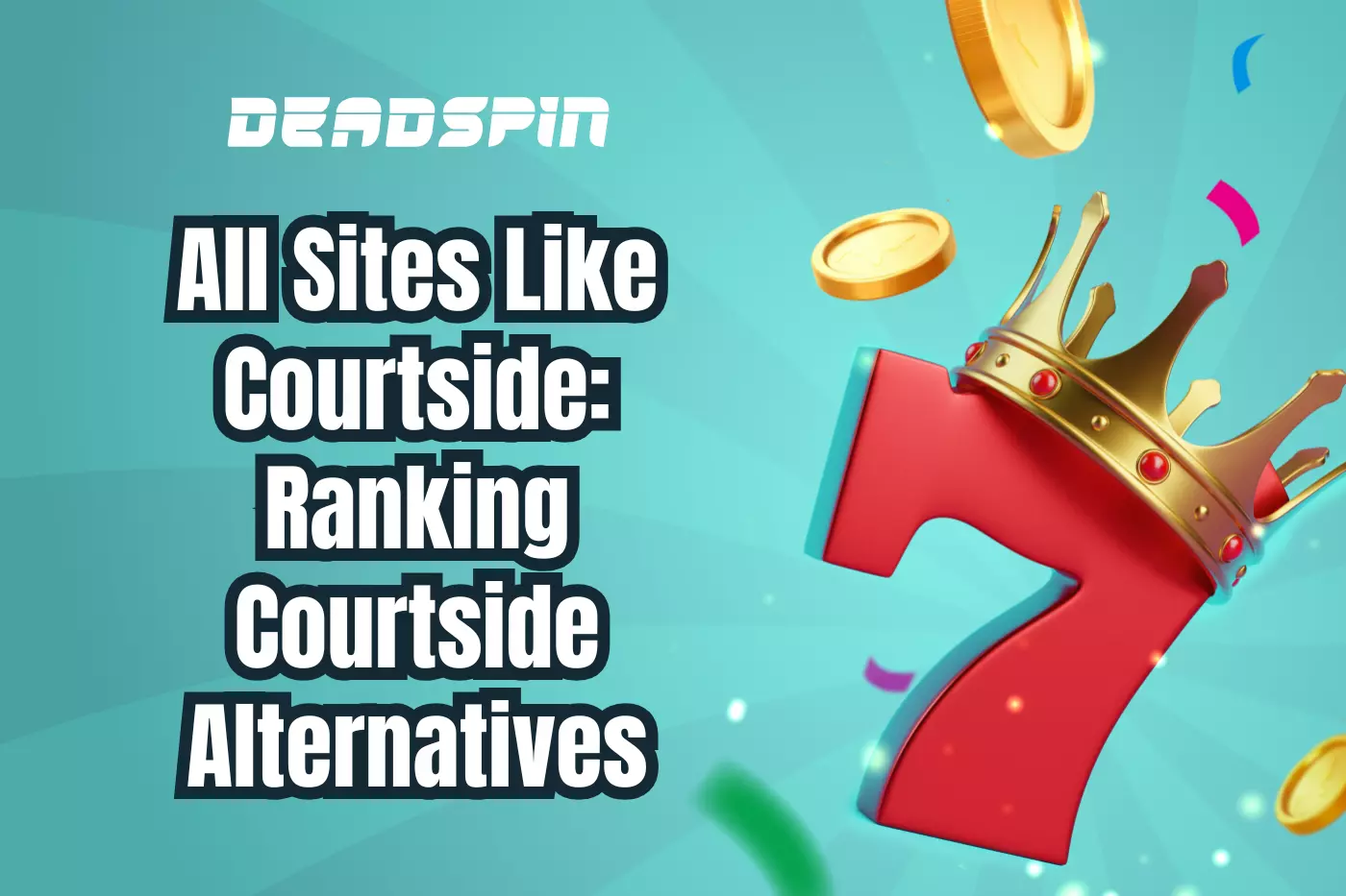 All Sites Like Courtside: Ranking Courtside Alternatives