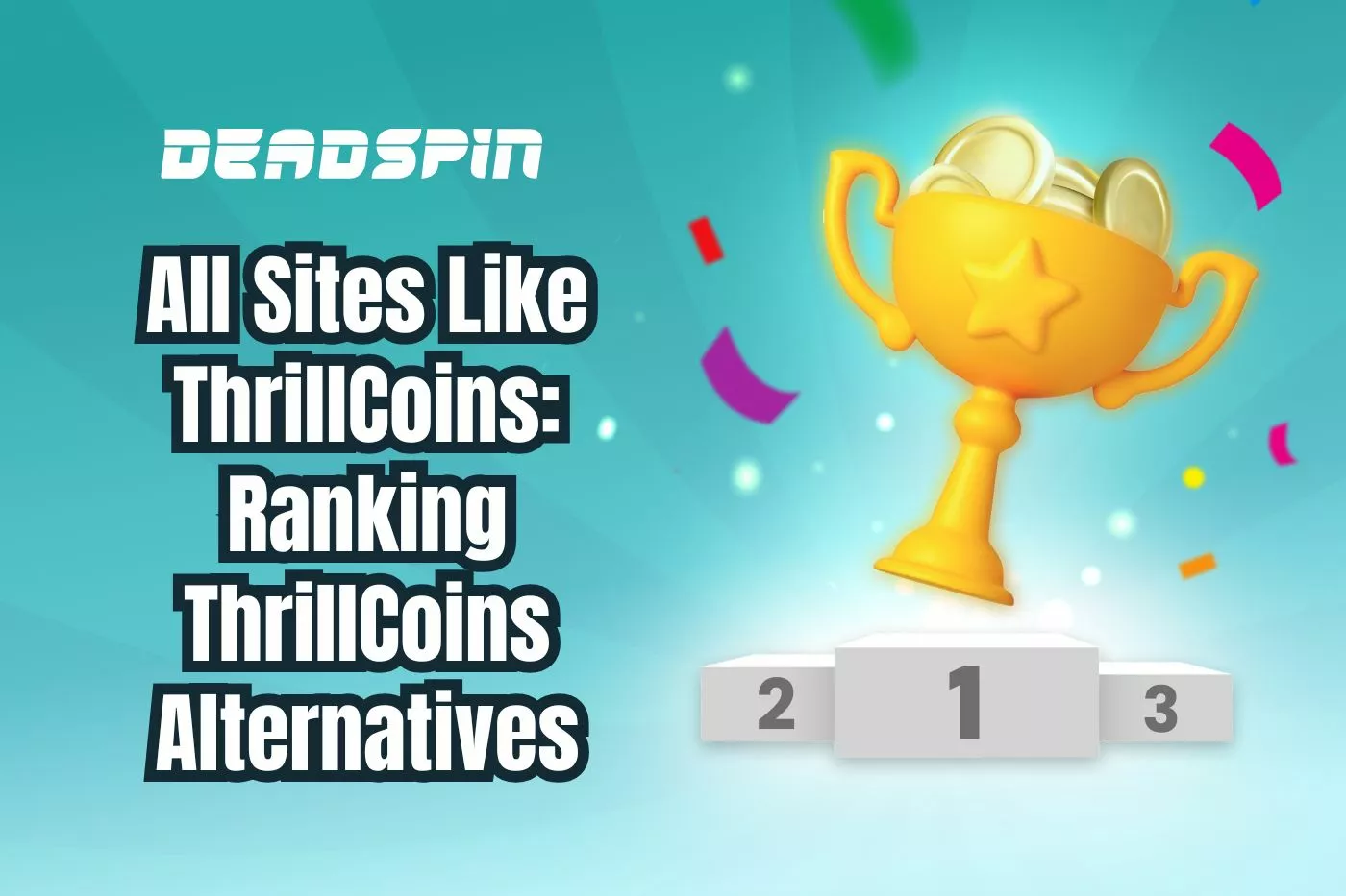 All Sites Like ThrillCoins: Ranking ThrillCoins Alternatives