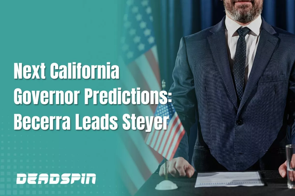 Next California Governor Predictions: Xavier Becerra Leads Tom Steyer