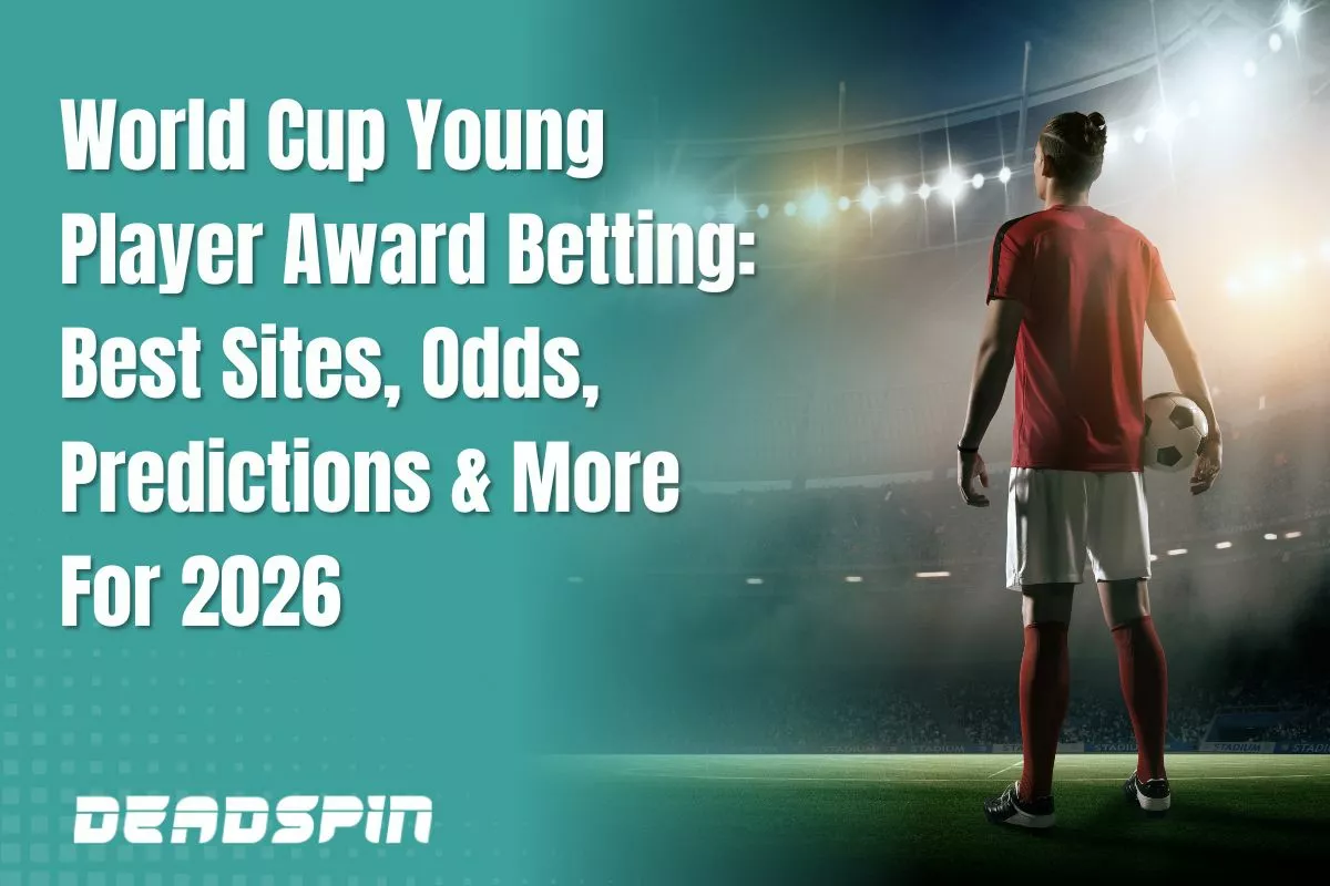 World Cup Young Player Award Betting: Best Sites, Odds, Predictions & More For 2026