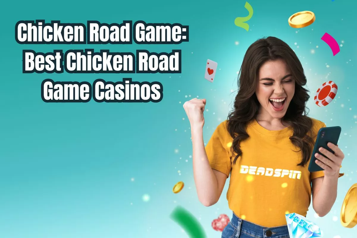 Chicken Road Game & Casinos: Where & How to Play
