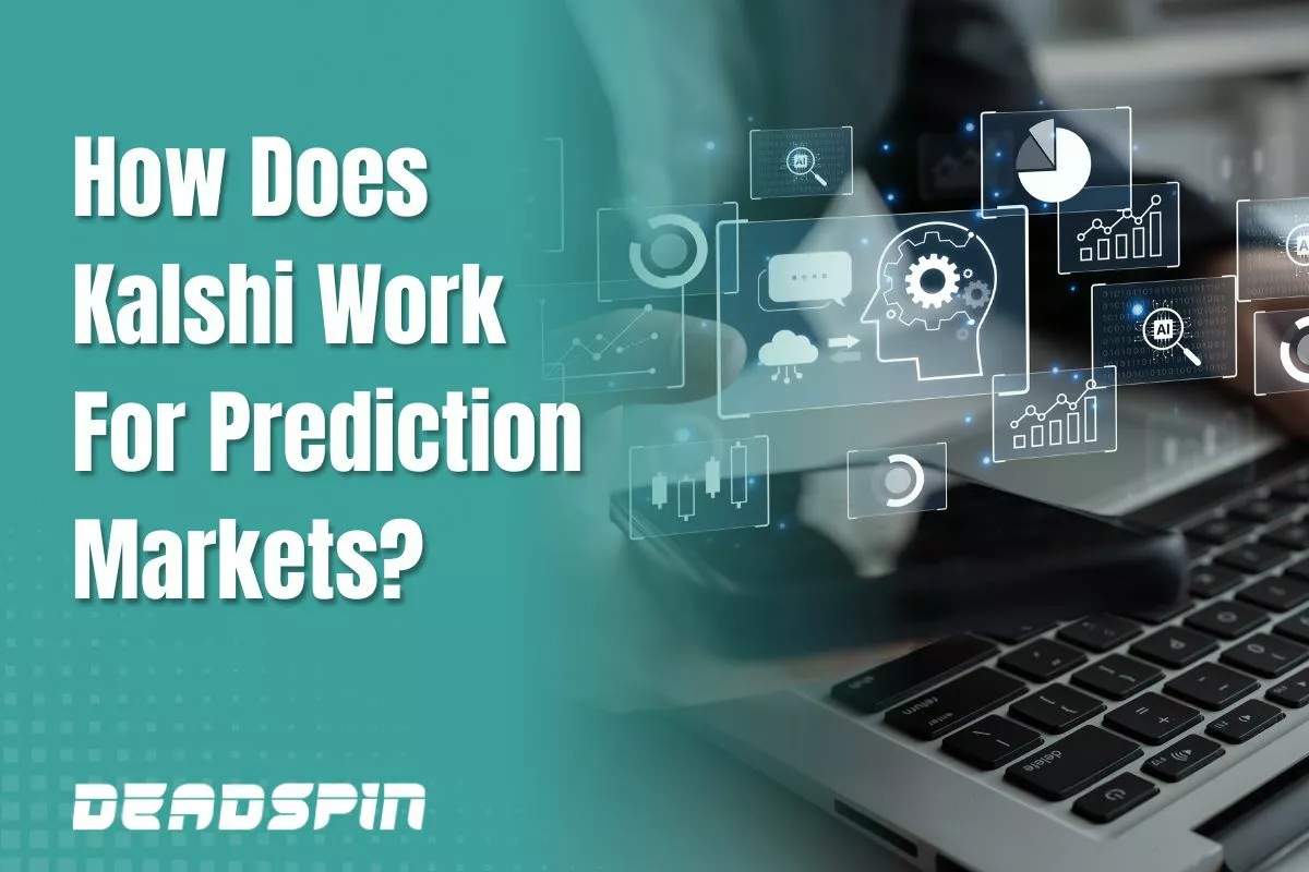 How Does Kalshi Work For Prediction Markets?