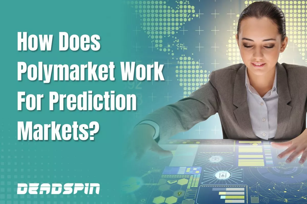 How Does Polymarket Work For Prediction Markets?