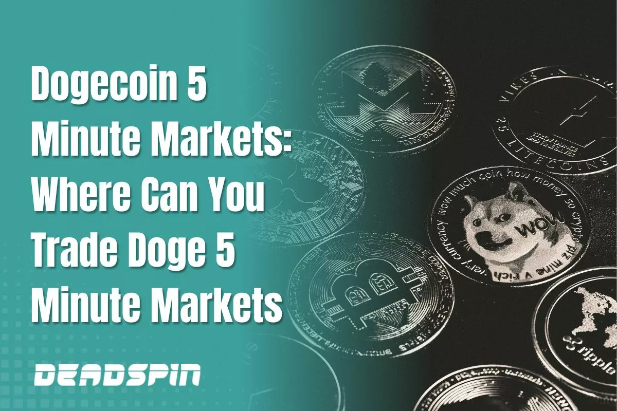 Dogecoin 5 Minute Markets: Where Can You Trade Doge 5 Minute Markets