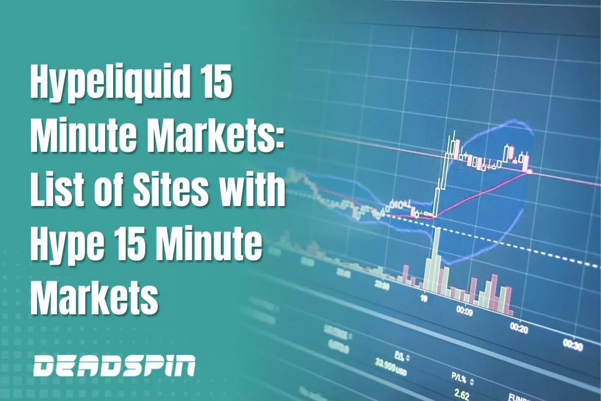 Hypeliquid 15 Minute Markets: List of Sites with Hype 15 Minute Markets