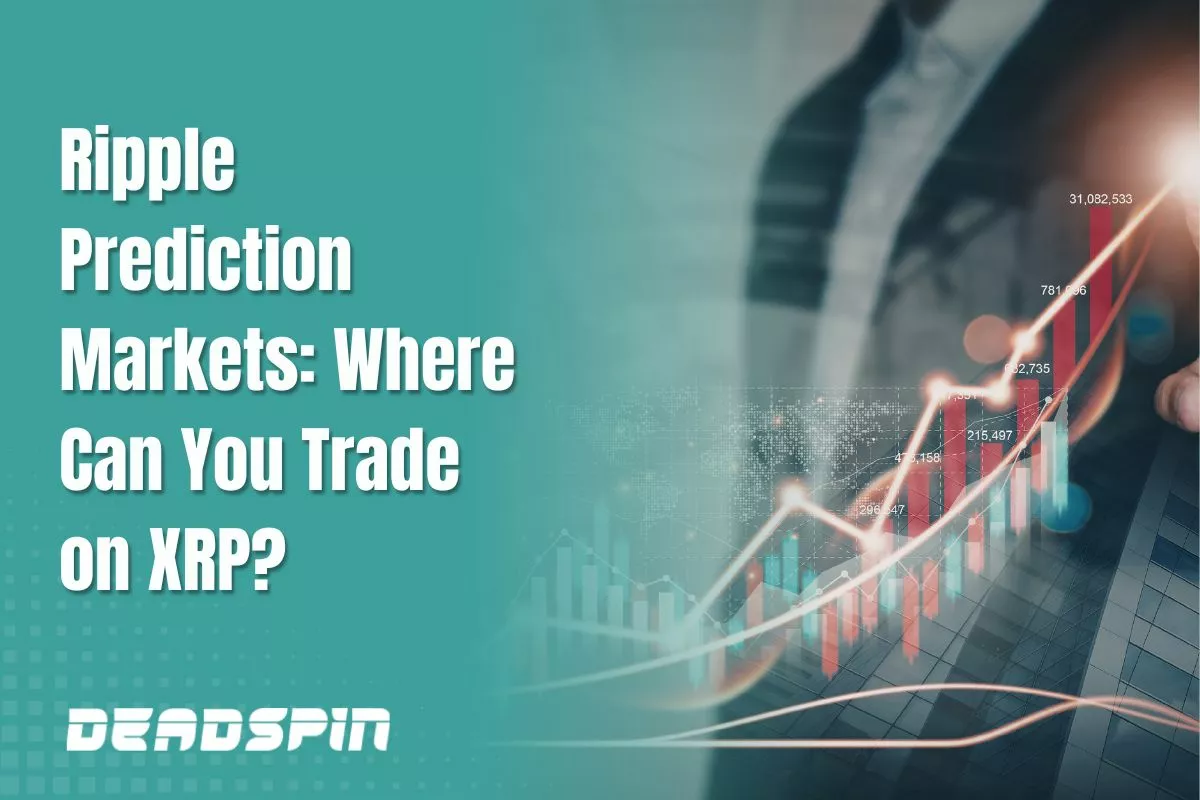 Ripple Prediction Markets: Where Can You Trade on XRP?