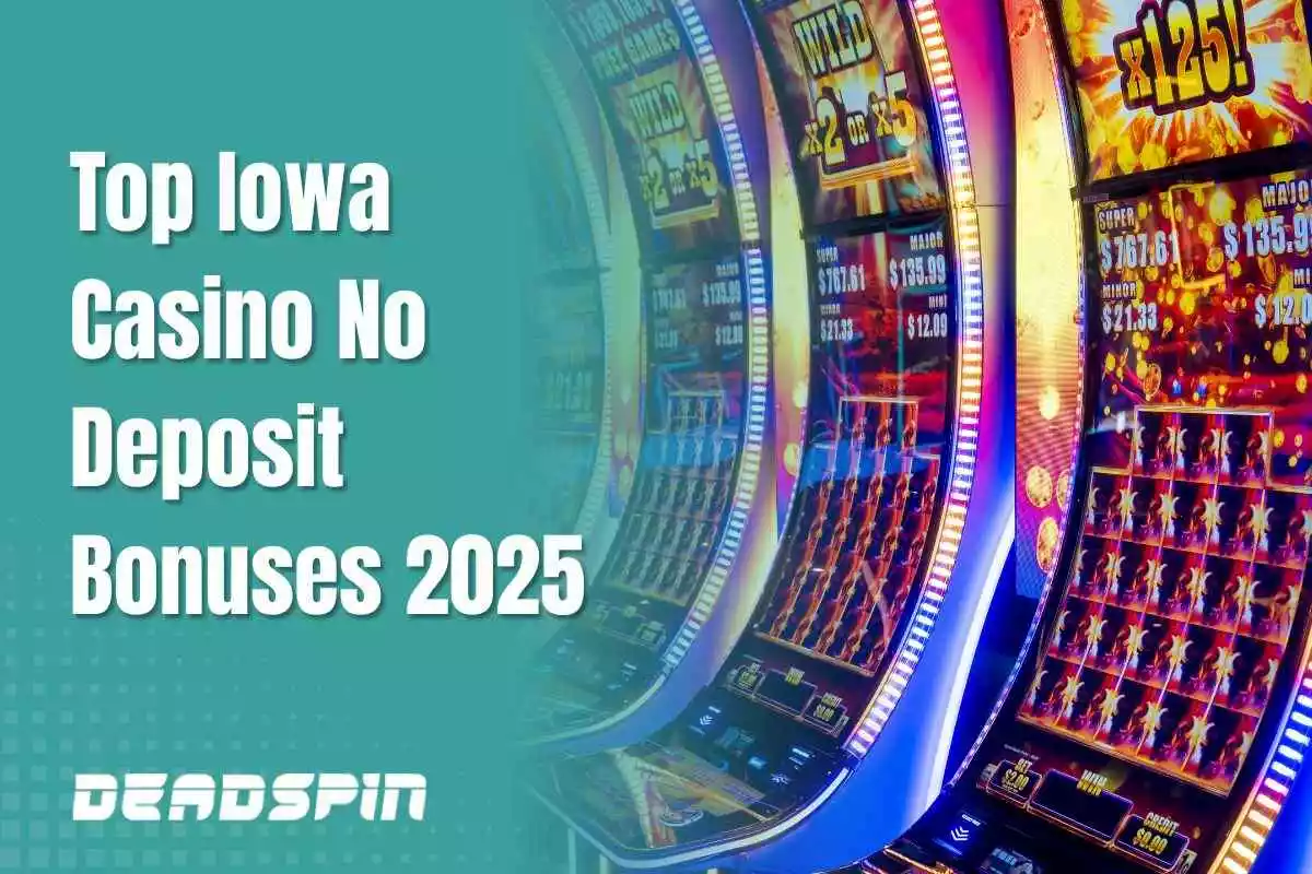 Top Iowa Casino No Deposit Bonuses For August 2026