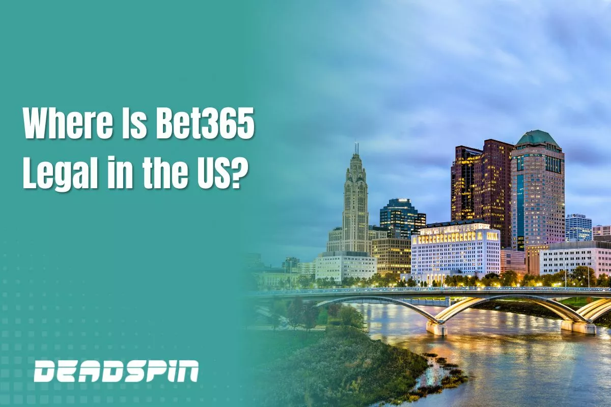 Where Is Bet365 Legal in the US? August 2026 Update