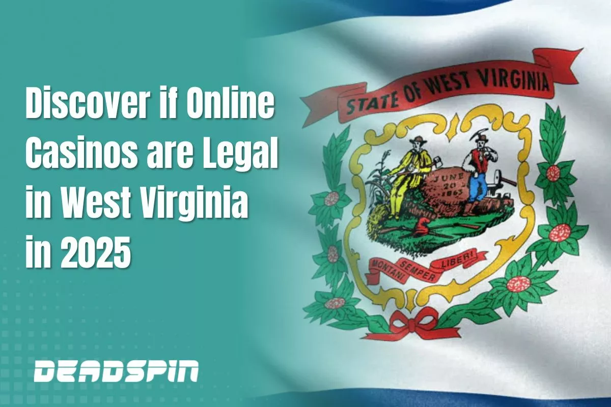 Discover if Online Casinos are Legal in West Virginia in 2026