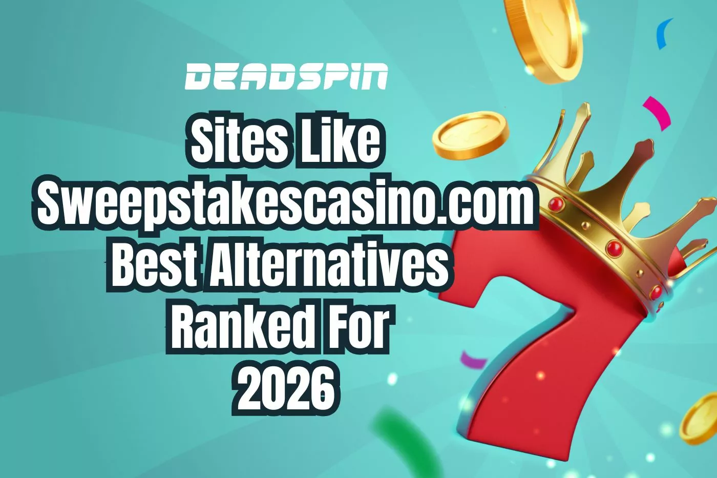 Sites Like Sweepstakescasino.com: Best Alternatives Ranked For 2026