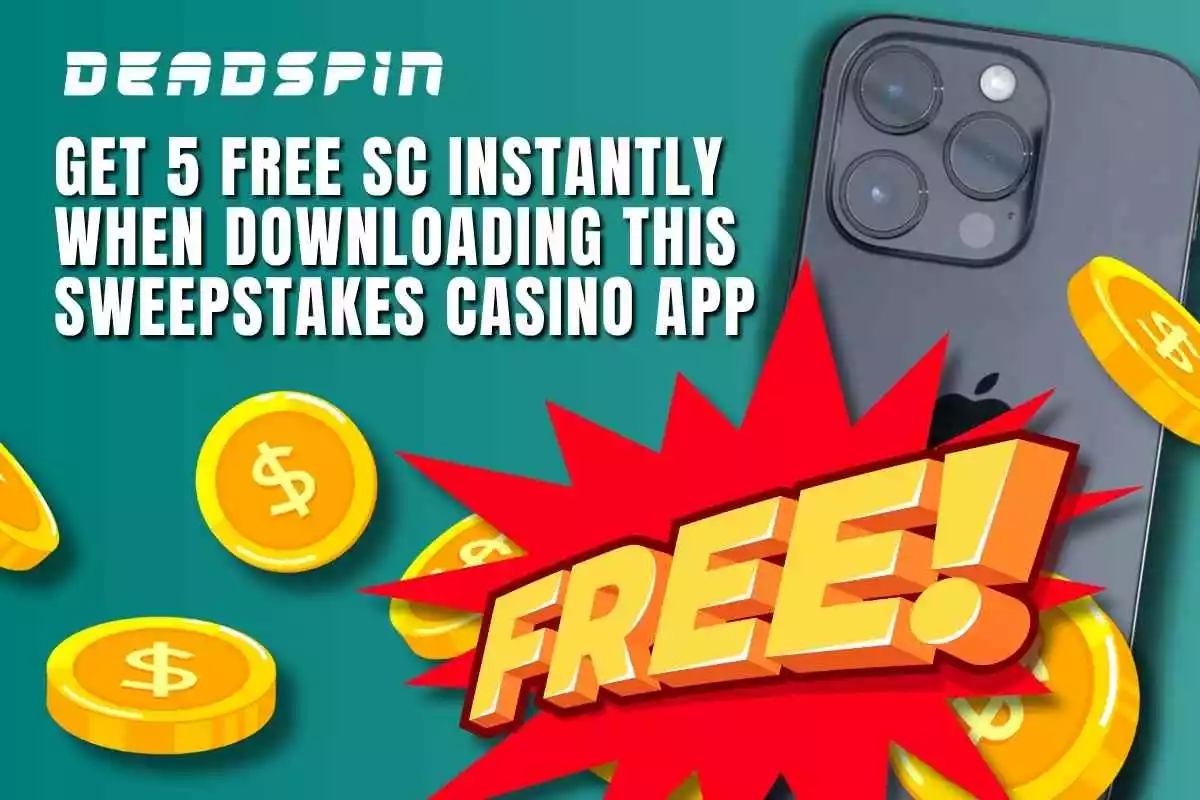 Get 5 FREE SC Instantly When Downloading This Sweepstakes Casino App