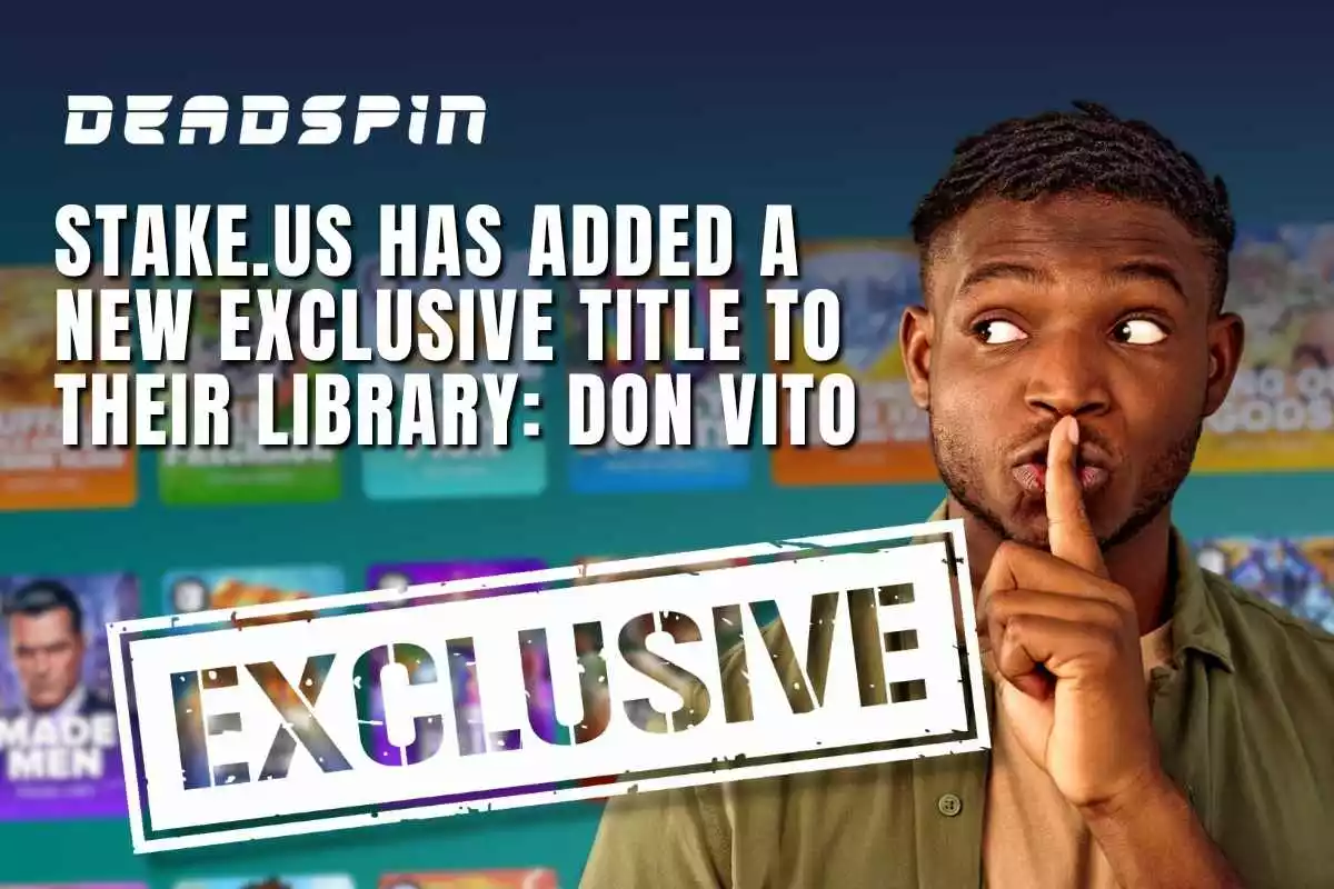 Stake.us has added a new EXCLUSIVE title to their library: Don Vito
