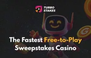 TurboStakes No Deposit Bonus: 7,500 GC and 2 Free SC