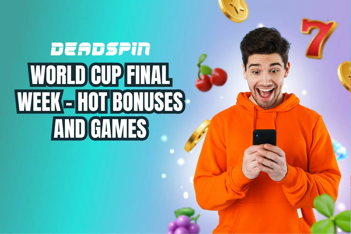 World Cup Final Week - Hot Bonuses and Games