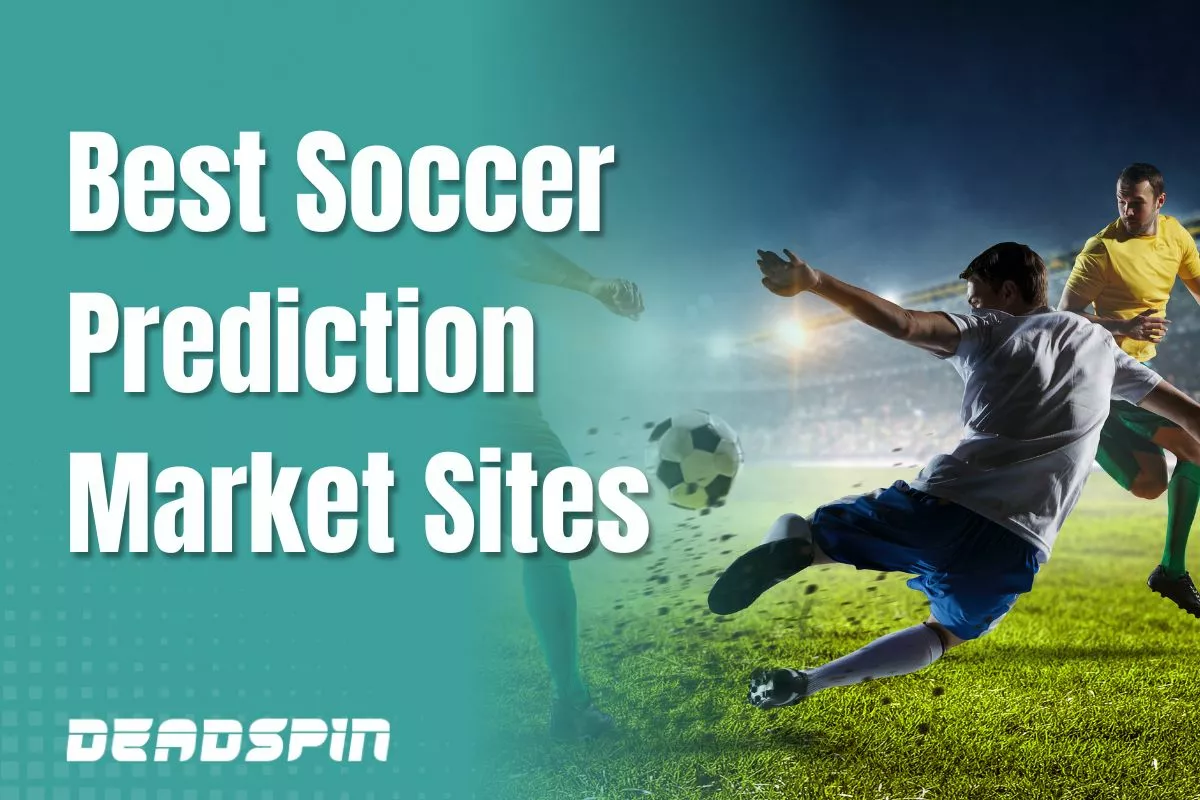 Best Soccer Prediction Market Sites For 2026